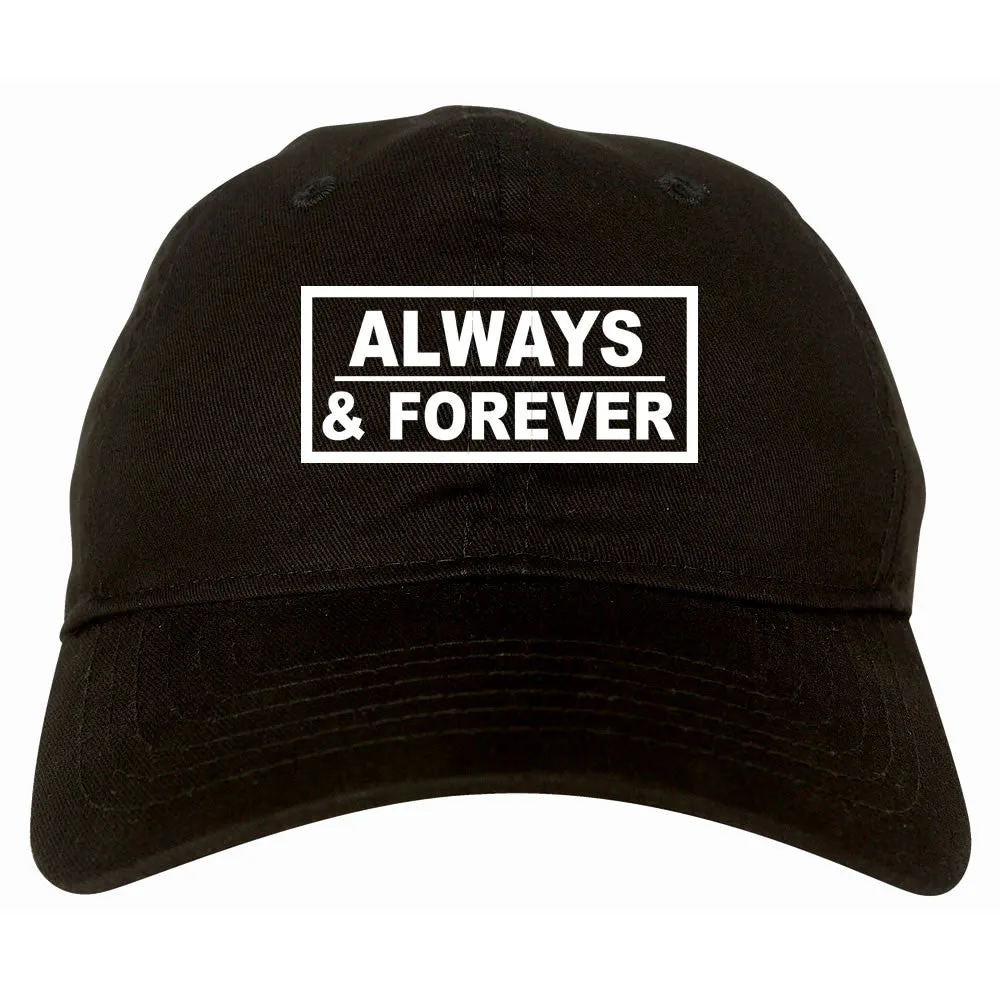 Always and Forever Dad Hat Cap