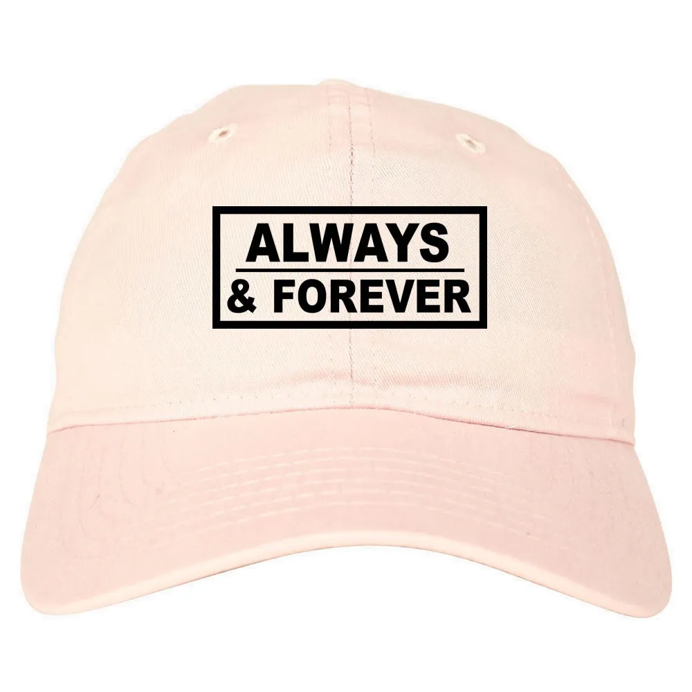 Always and Forever Dad Hat Cap