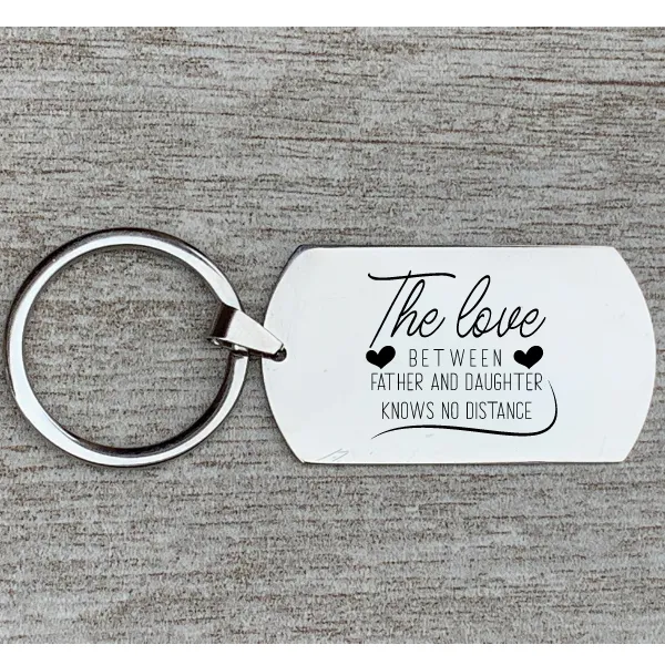 Father and Daughter Keychain- Love Between Father and Daughter Knows No Distance