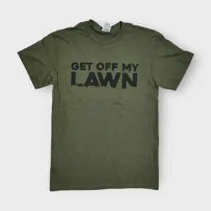 Get Off My Lawn Crew Neck T-Shirt | S | Olive Green | Pre-Shrunk | New