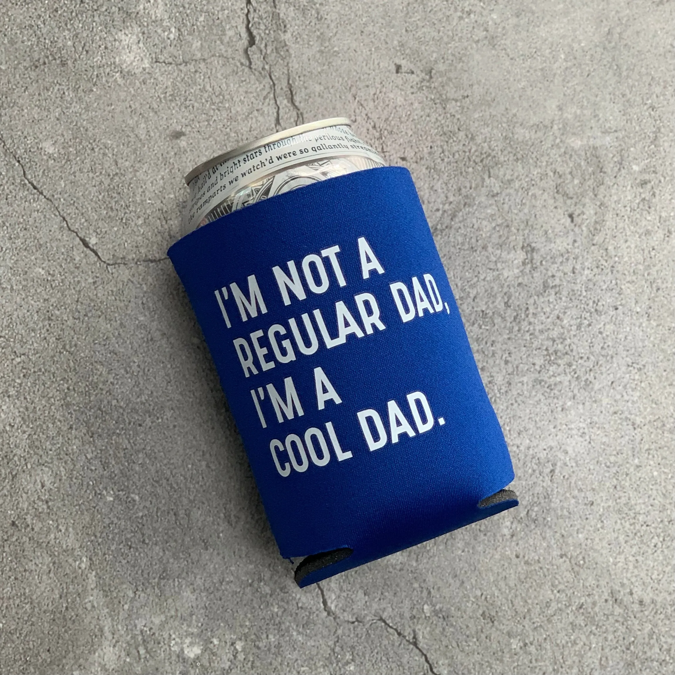 I'm Not a Regular Dad, I'm a Cool Dad Can Cooler