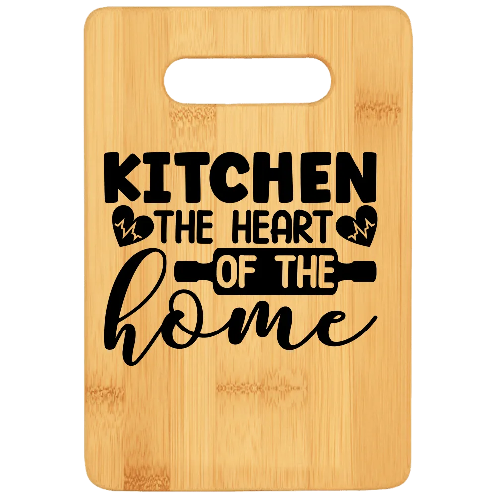 Kitchen the Heart of the Home Cutting Board v2