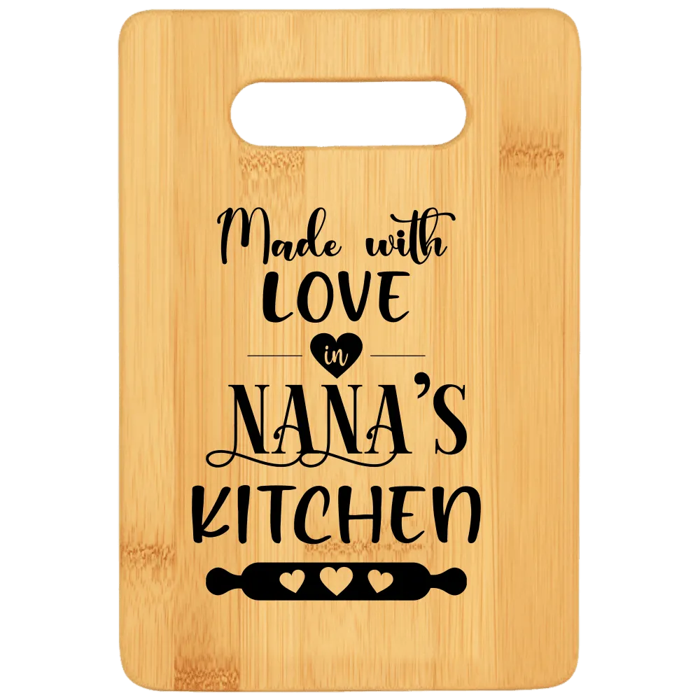 Made With Love In Nana's Kitchen Cutting Board v2