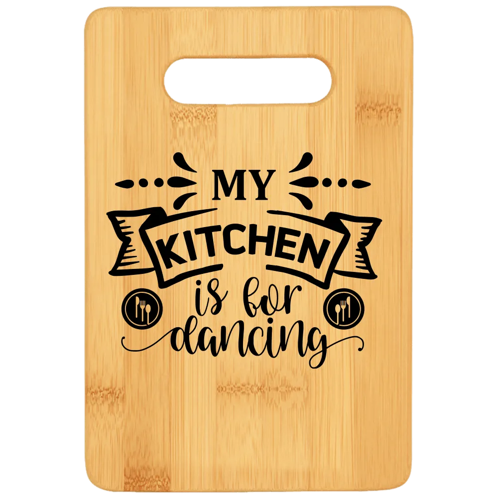 My Kitchen is for Dancing Cutting Board v2