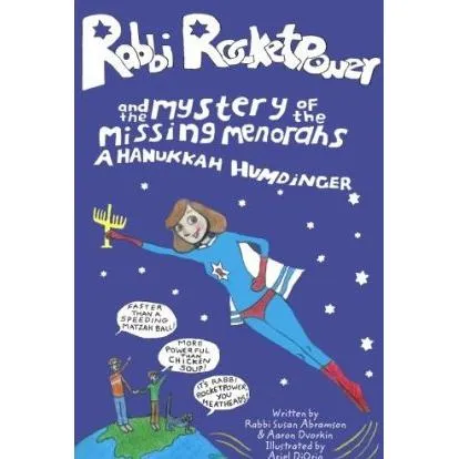 Rabbi Rocketpower and the Mystery of the Missing Menorahs - A Hanukkah Humdinger!