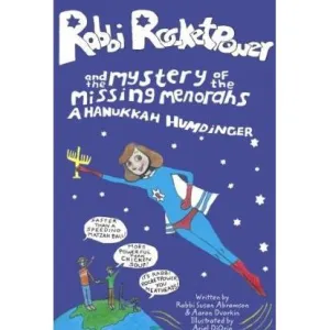 Rabbi Rocketpower and the Mystery of the Missing Menorahs - A Hanukkah Humdinger!