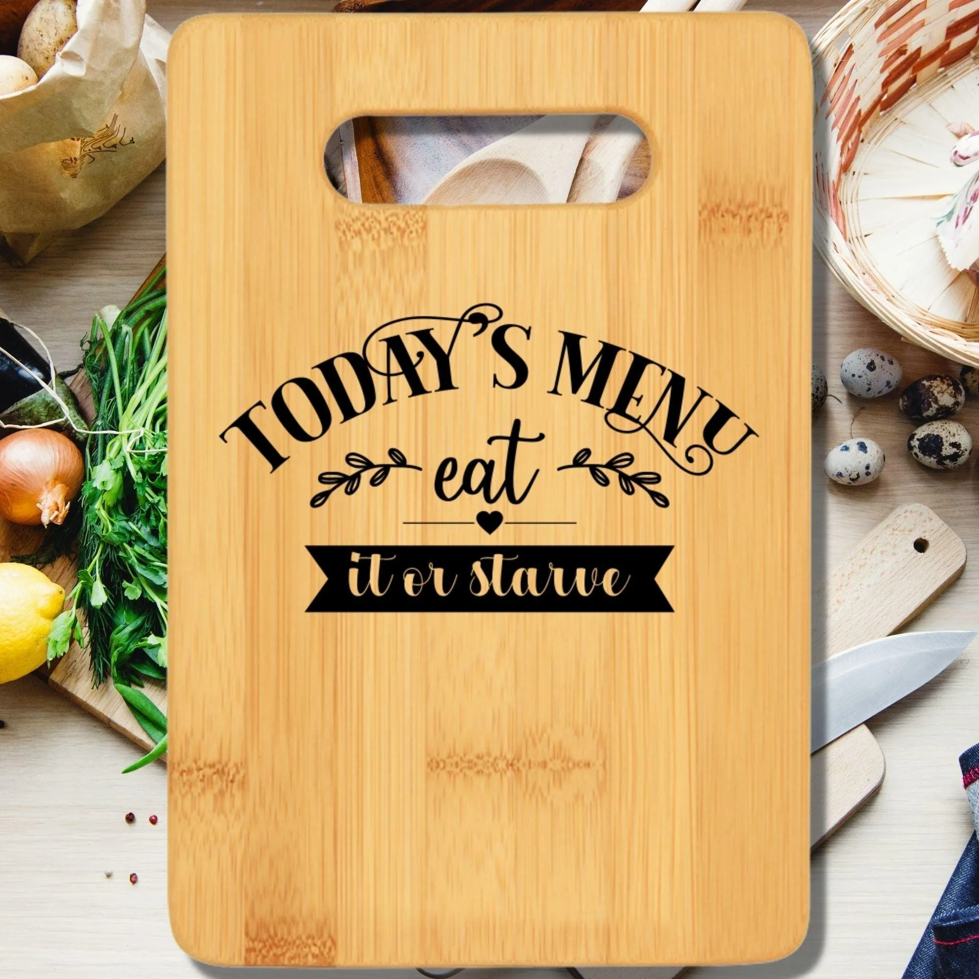 Today Menu Eat it or Starve Cutting Board